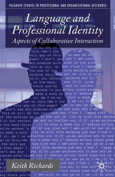 K. Richards - Language and Professional Identity, Häftad