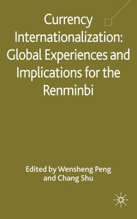 bokomslag Currency Internationalization: Global Experiences and Implications for the Renminbi