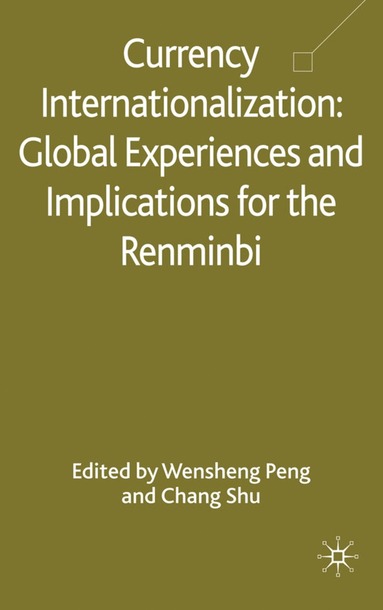 bokomslag Currency Internationalization: Global Experiences and Implications for the Renminbi