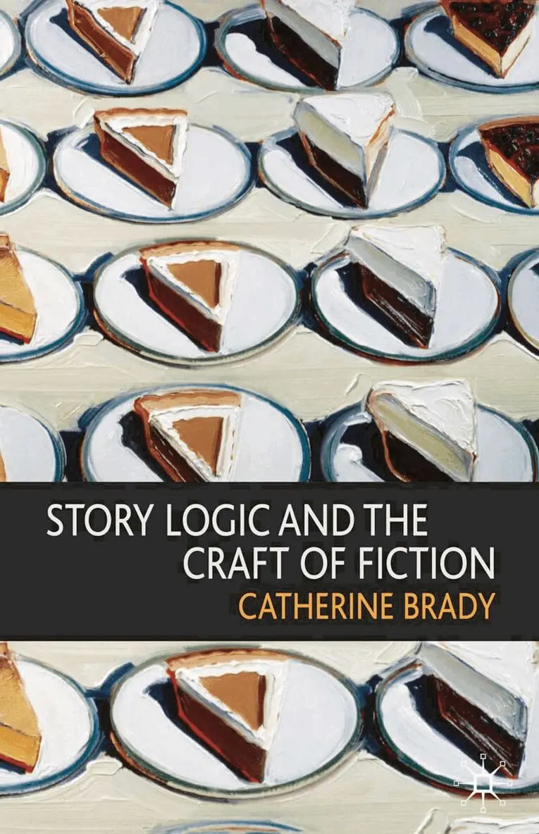 Catherine Brady - Story Logic and the Craft of Fiction, Häftad. Tillgänglighet: Lägg i varukorg