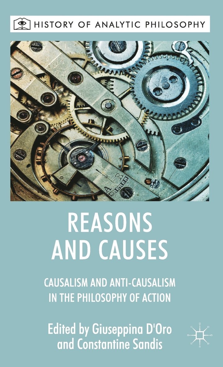 A. Laitinen, C. Sandis, Giuseppina D'Oro, Constantine Sandis - Reasons and Causes, Inbunden