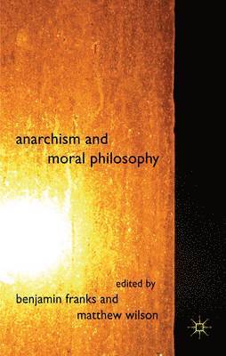 bokomslag Anarchism and Moral Philosophy