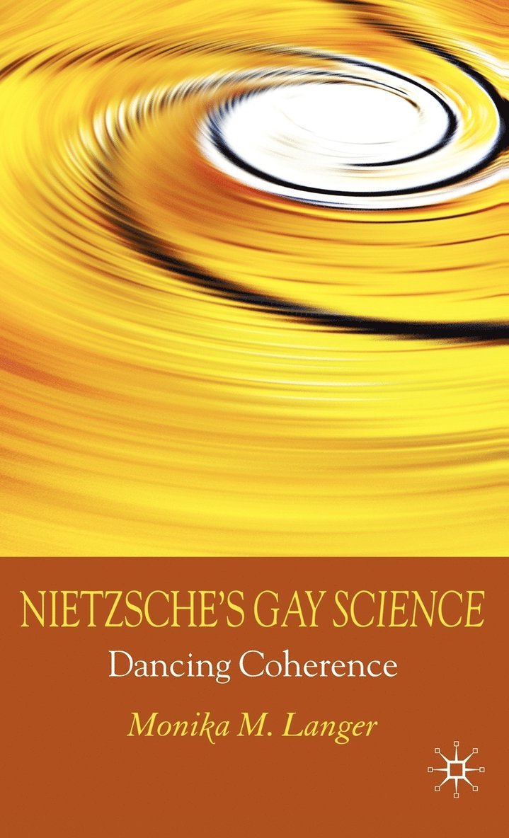 M. Langer, Dr Langer, Monika M. - Nietzsche's Gay Science, Inbunden