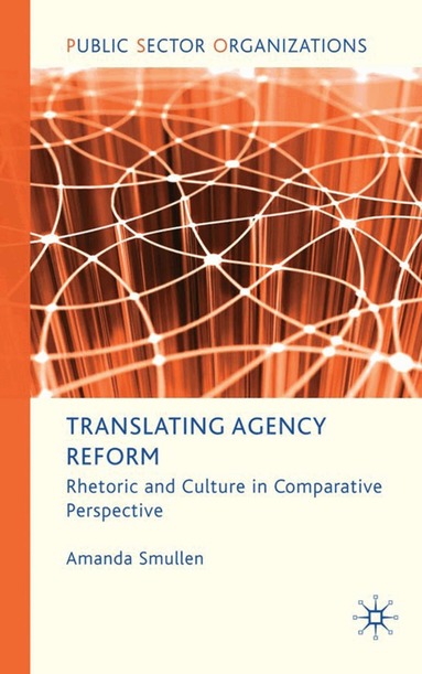 A. Smullen - Translating Agency Reform, Inbunden