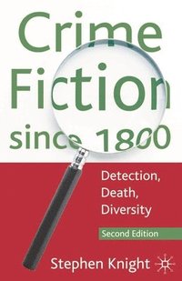 bokomslag Crime Fiction since 1800: Detection, Death, Diversity