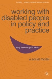 bokomslag Working with Disabled People in Policy and Practice