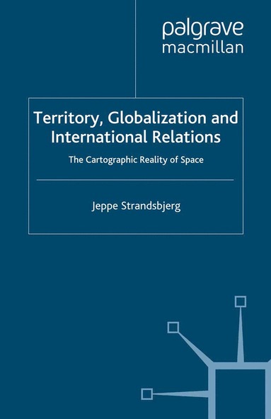 bokomslag Territory, Globalization and International Relations