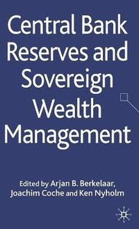 bokomslag Central Bank Reserves and Sovereign Wealth Management