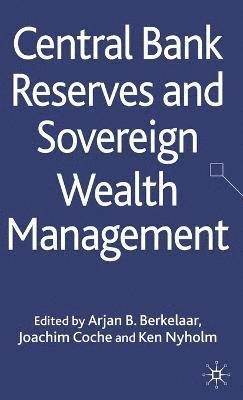 Central Bank Reserves and Sovereign Wealth Management 1