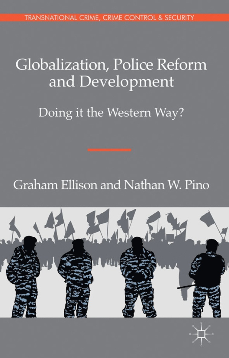 Globalization, Police Reform and Development 1