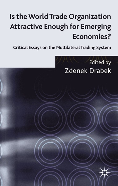 bokomslag Is the World Trade Organization Attractive Enough for Emerging Economies?