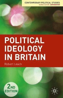 Robert Leach - Political Ideology in Britain, Häftad