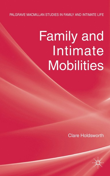 bokomslag Family and Intimate Mobilities