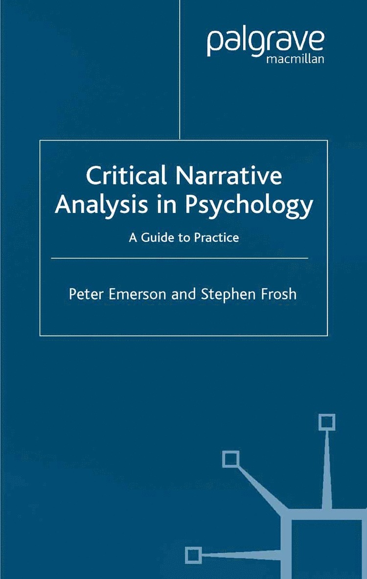 Peter Emerson, S. Frosh, Stephen Frosh - Critical Narrative Analysis in Psychology, Häftad