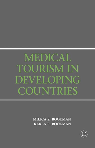 bokomslag Medical Tourism in Developing Countries