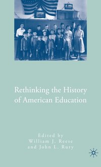 bokomslag Rethinking the History of American Education