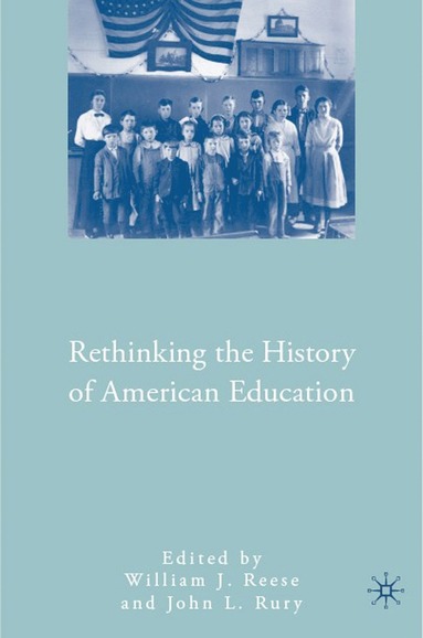 bokomslag Rethinking the History of American Education