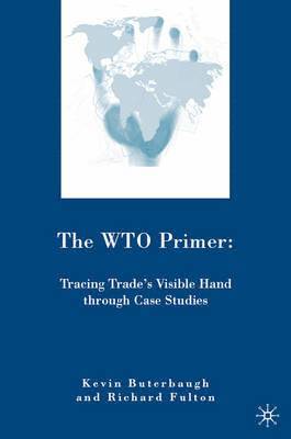 R. Fulton, K. Buterbaugh - WTO Primer, Inbunden
