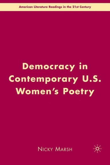 bokomslag Democracy in Contemporary U.S. Women's Poetry