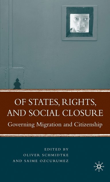 bokomslag Of States, Rights, and Social Closure