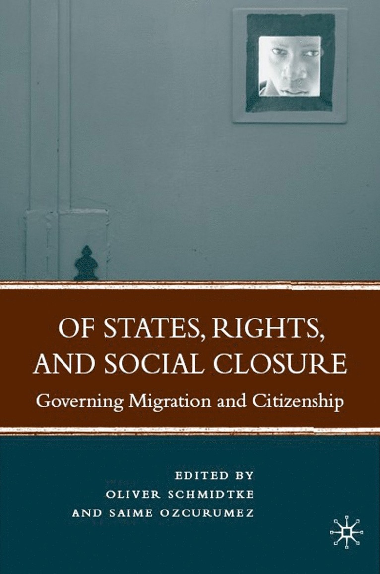 Of States, Rights, and Social Closure 1