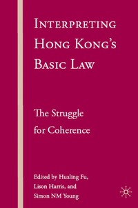 bokomslag Interpreting Hong Kong's Basic Law: The Struggle for Coherence