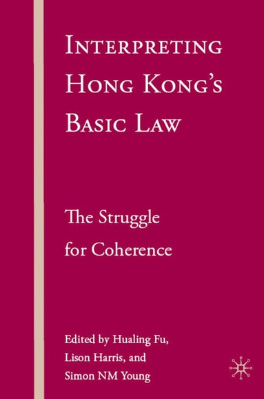 bokomslag Interpreting Hong Kong's Basic Law: The Struggle for Coherence