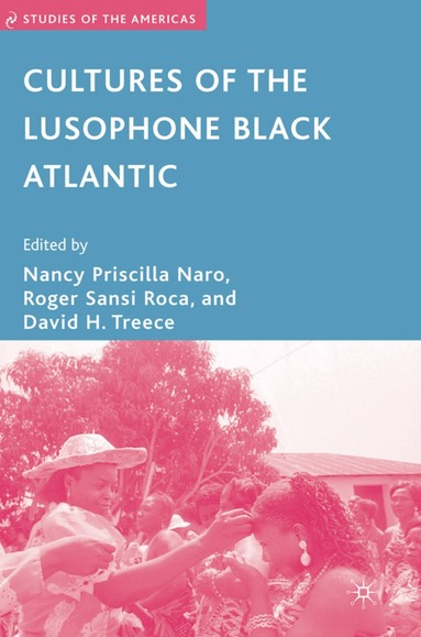 bokomslag Cultures of the Lusophone Black Atlantic