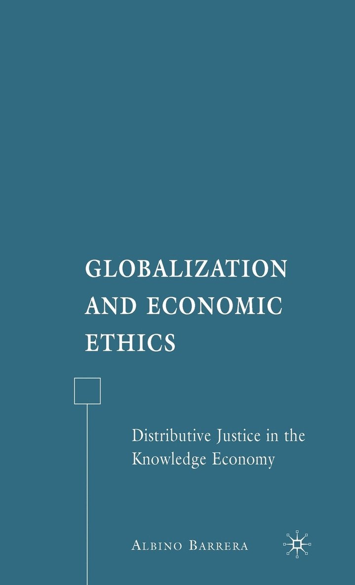 A. Barrera, Albino Barrera - Globalization and Economic Ethics, Inbunden