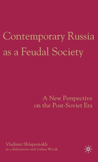 bokomslag Contemporary Russia as a Feudal Society