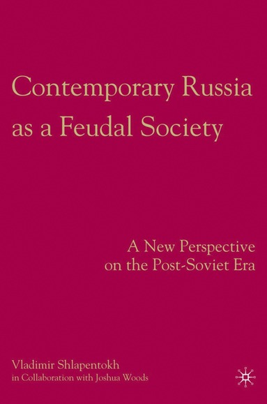 bokomslag Contemporary Russia as a Feudal Society