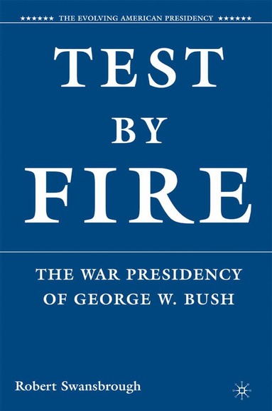 R. Swansbrough - Test by Fire, Inbunden