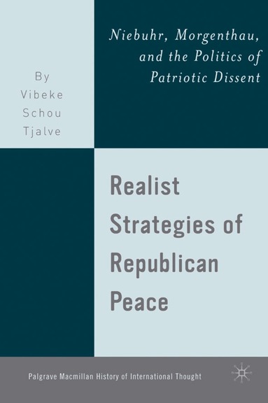V. Tjalve - Realist Strategies of Republican Peace, Inbunden