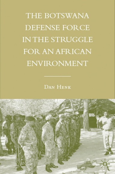 bokomslag Botswana Defense Force in the Struggle for an African Environment