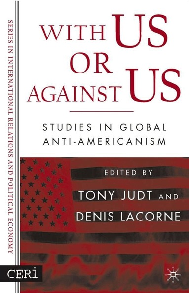 D. Lacorne, T. Judt, Tony Judt, Denis Lacorne - With Us or Against Us, Häftad