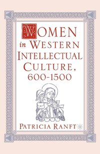 bokomslag Women in Western Intellectual Culture, 6001500