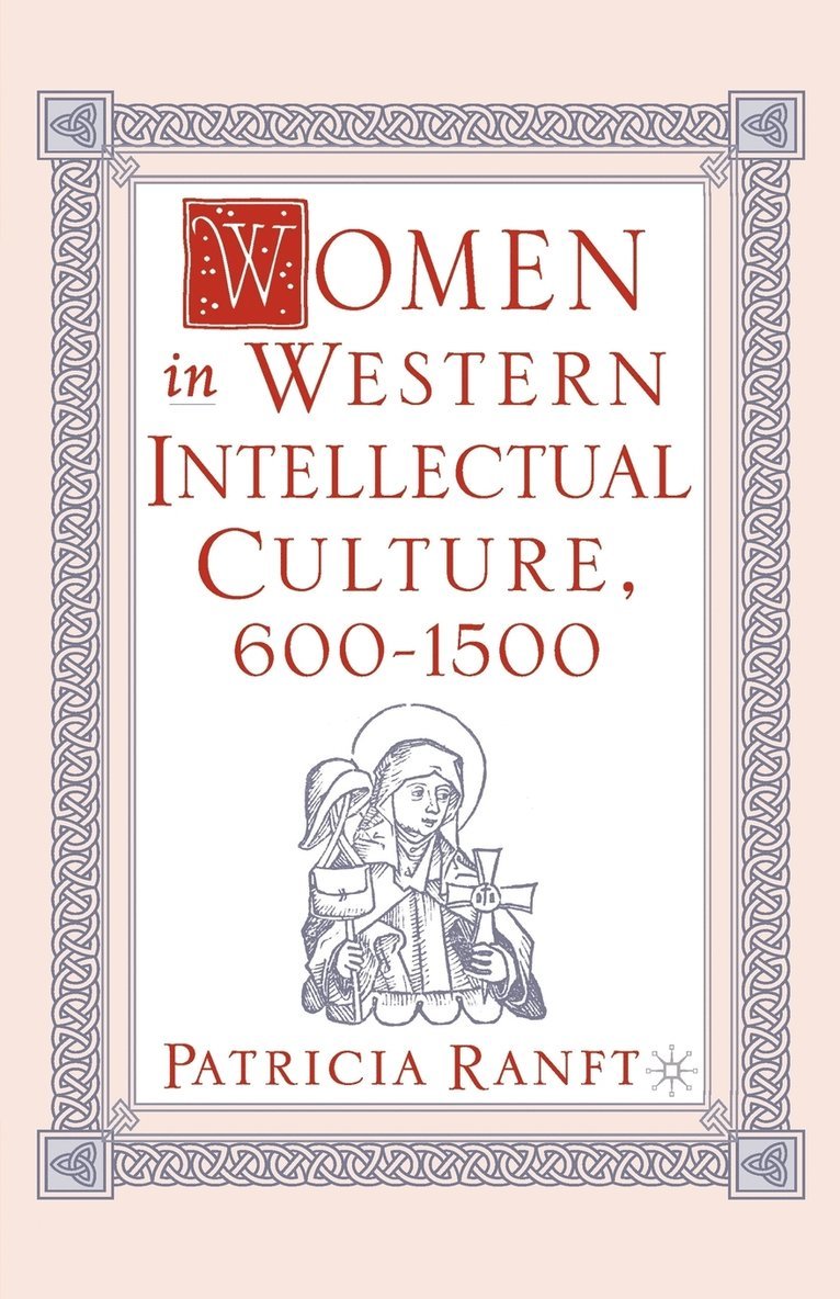 Women in Western Intellectual Culture, 6001500 1