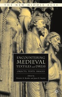 bokomslag Encountering Medieval Textiles and Dress