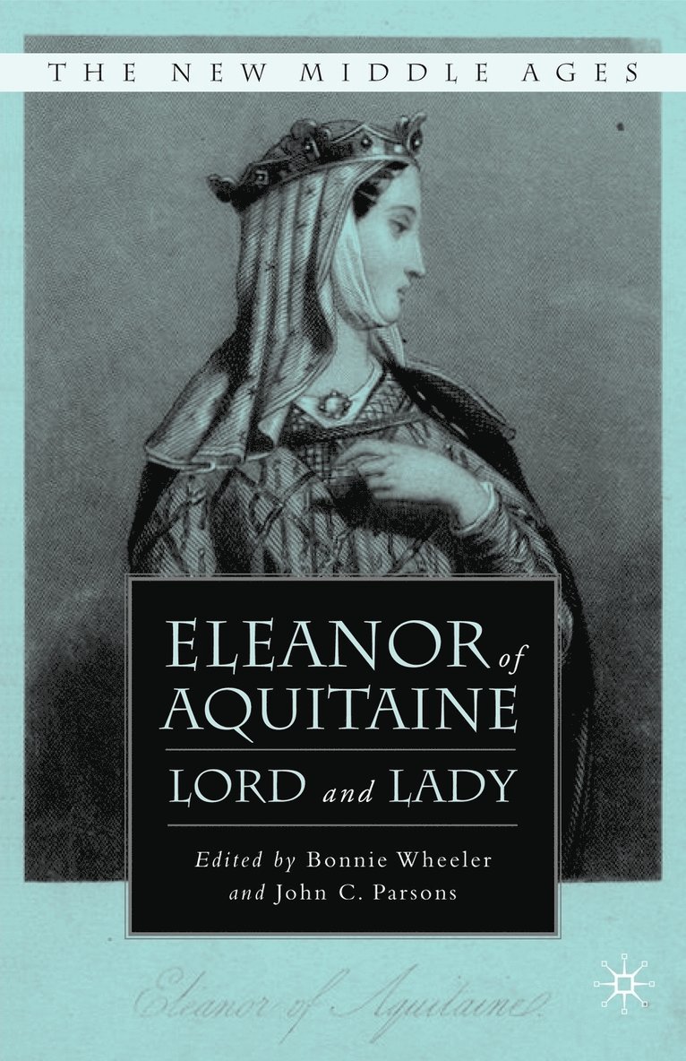 B. Wheeler, John C. Parsons, Bonnie Wheeler - Eleanor of Aquitaine, Häftad