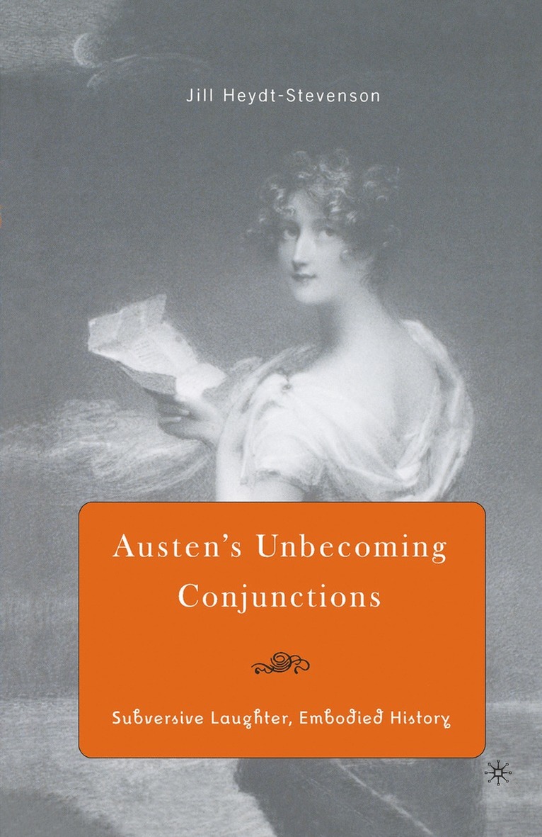 J. Heydt-Stevenson, Jill Heydt-Stevenson - Austen's Unbecoming Conjunctions, Häftad