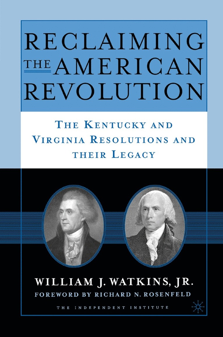 W. Watkins, William Watkins - Reclaiming the American Revolution, Häftad