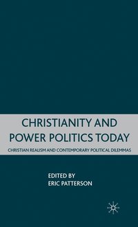 bokomslag Christianity and Power Politics Today