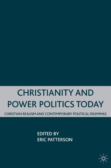 bokomslag Christianity and Power Politics Today