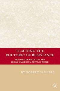 bokomslag Teaching the Rhetoric of Resistance