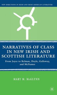 bokomslag Narratives of Class in New Irish and Scottish Literature