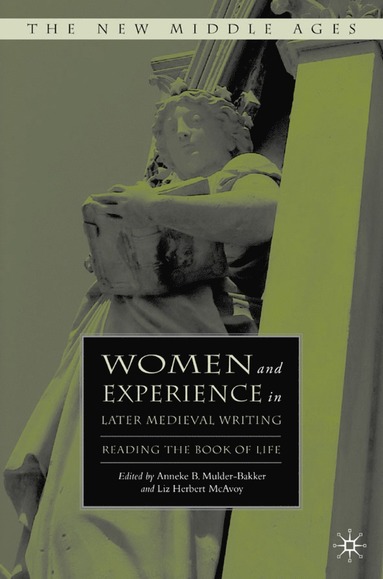 bokomslag Women and Experience in Later Medieval Writing