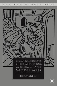 bokomslag Communal Discord, Child Abduction, and Rape in the Later Middle Ages