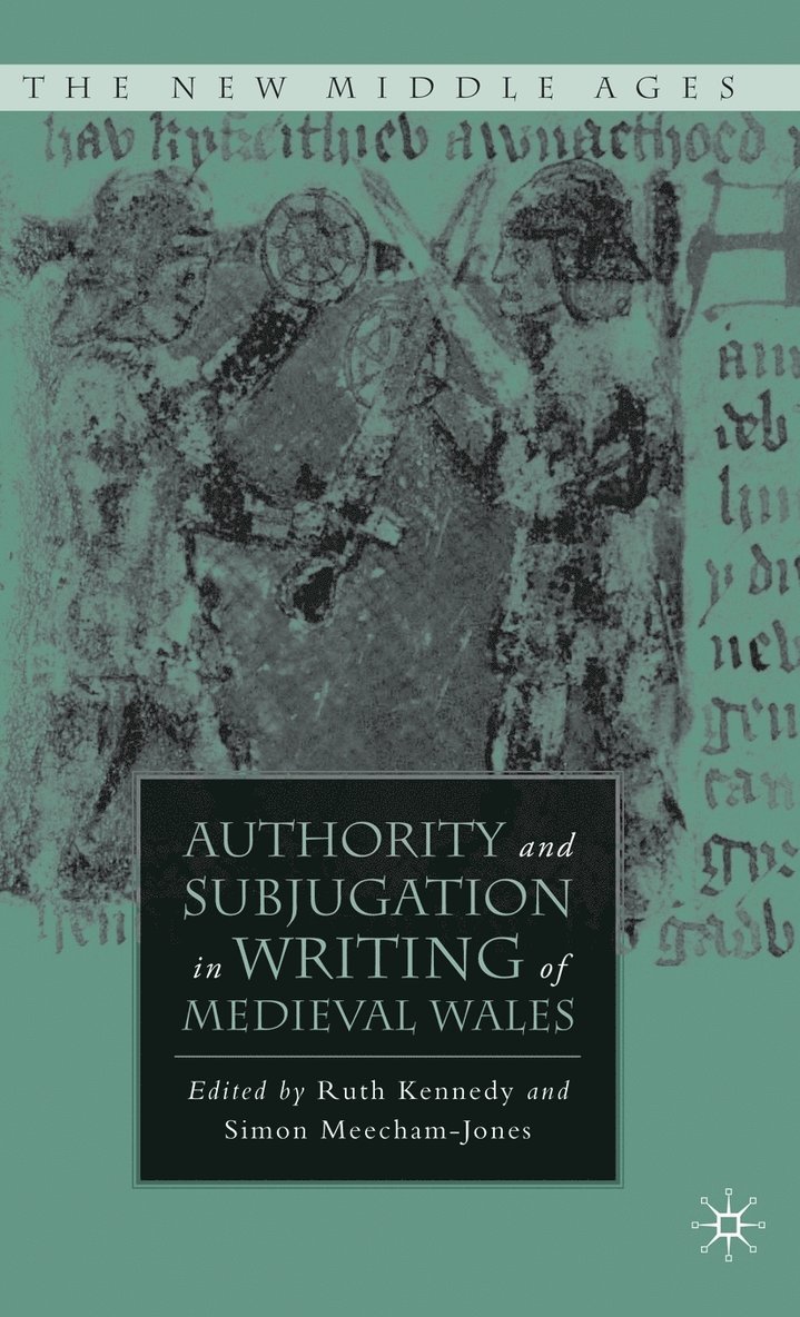 Authority and Subjugation in Writing of Medieval Wales