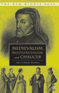 bokomslag Medievalism, Multilingualism, and Chaucer