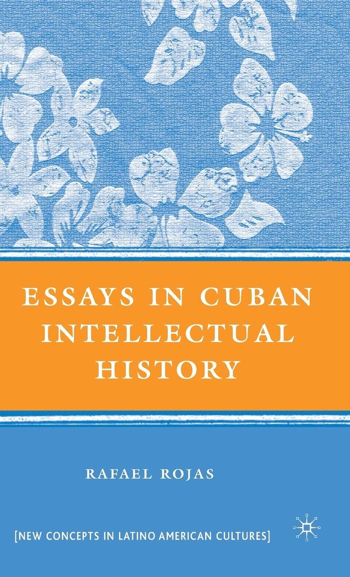 Essays in Cuban Intellectual History 1